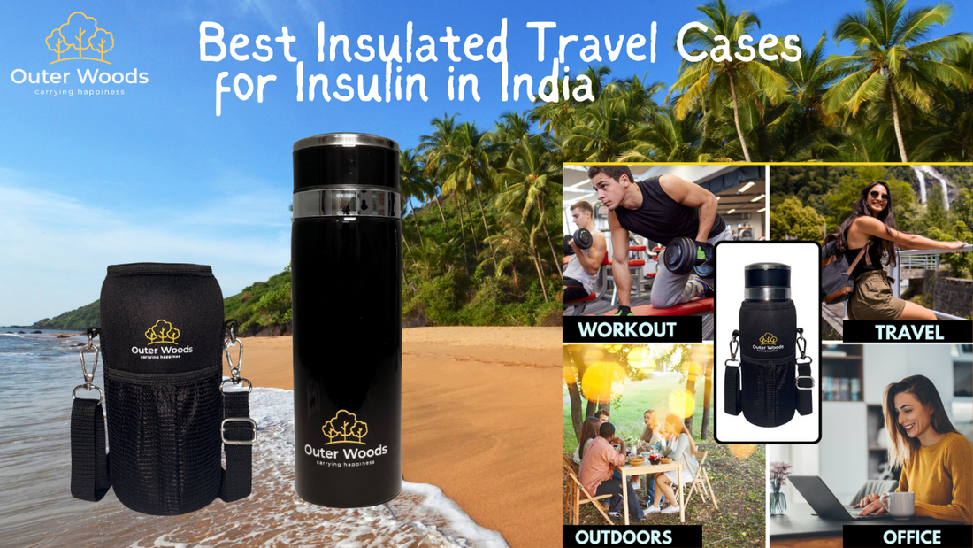 Best Insulated Travel Cases for Insulin in India [2025 Guide]
