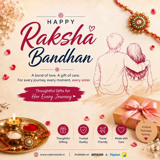 A GIFT OF EVERY JOURNEY : CELEBRATE RAKHI WITH OUTER WOODS